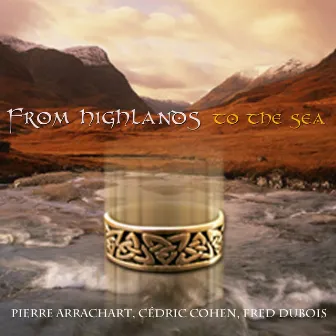 From Highlands to the Sea by Pierre Arrachart