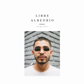 Libre Albedrío by Fume871