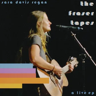 The Fraser Tapes by Sara Davis Regan