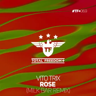 Rose (Milk Bar Remix) by Vito Trix