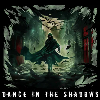 Dance In The Shadows by Stay Hidden