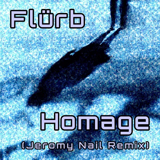 Homage - Jeromy Nail Remix