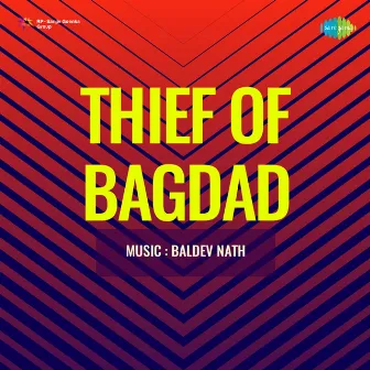 Thief of Bagdad (Original Motion Picture Soundtrack) by S.H. Bihari