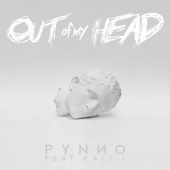 Out of My Head by PYNNO