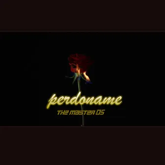 PERDONAME (Demo) by The Master 05