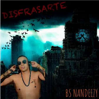 DISFRASARTE by BS Nandeezy