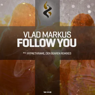 Follow You by Vlad Markus