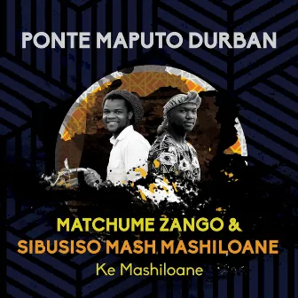 Ke Mashiloane by Sibusiso Mash Mashiloane