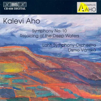 Aho: Symphony No. 10 / Syvien Vesien Juhla by Kalevi Aho