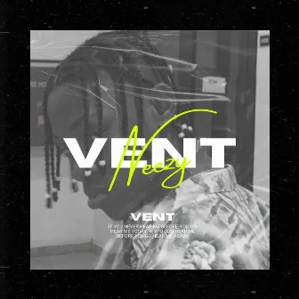 Vent by Neezy