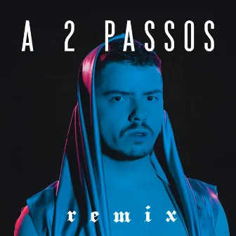 A 2 Passos (Remix) by SZEL