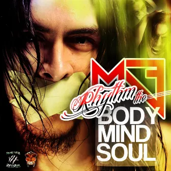 Body Mind Soul by Rhythm the M3