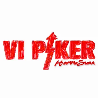 Vi Piker 2023 (Hjemmesnekk) by Lændis