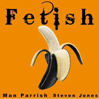 Fetish by Man Parrish