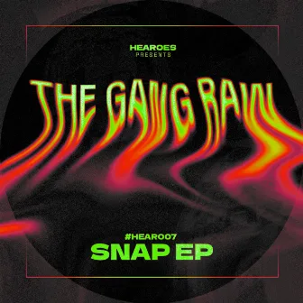 Snap EP by The Gang Raw