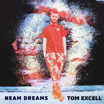 Neam Dreams by Tom Excell