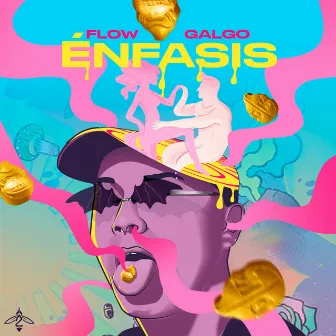 Énfasis by El Galgo Flow Galgo