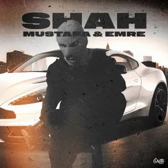 Shah by Mustafa & Emre