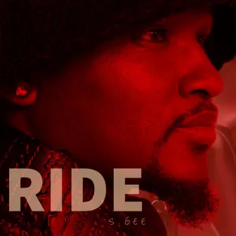 Ride by S.Gee