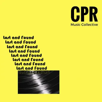 Lost and Found by CPR Music Collective