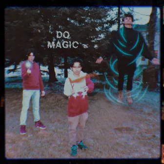 Do Magic by Oved da Kid