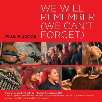 We Will Remember (We Can’t Forget) by Paul K Joyce