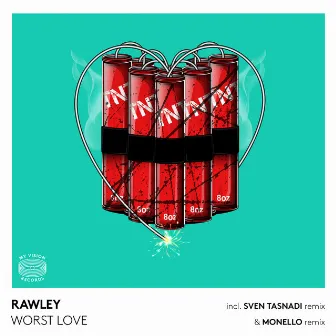 Worst Love by Rawley