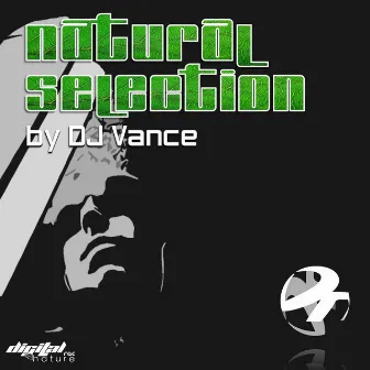 Natural Selection by DJ Vance by dayDream