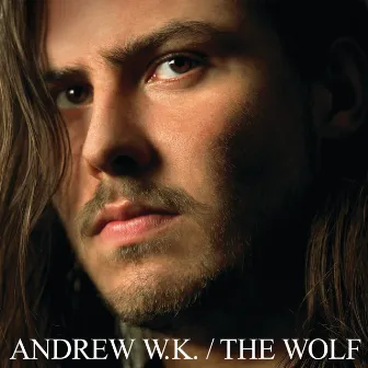 The Wolf by Andrew W.K.