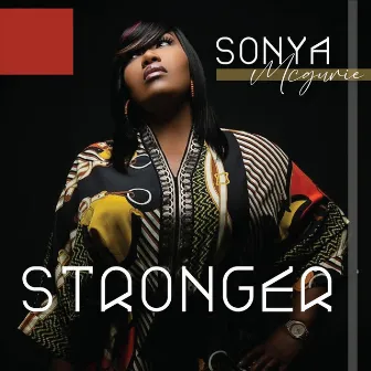 Stronger by Sonya McGuire