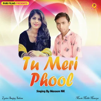 Tu Meri Phool by Masoom NK