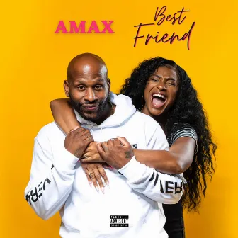 Best Friend by Amax