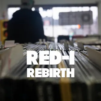 Rebirth by DJ Red-I