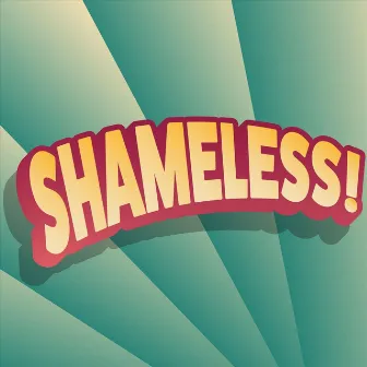 Shameless by Captain Asshole