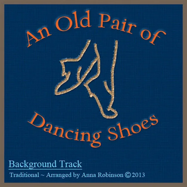 An Old Pair of Dancing Shoes (Backing Track)