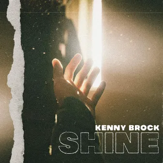 Shine! by Kenny Brock