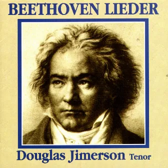 Beethoven Lieder by Douglas Jimerson