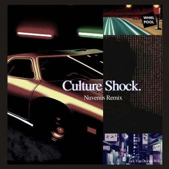 Culture Shock (NuVenus Remix) by Wilcie