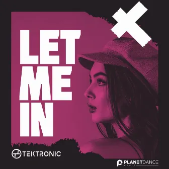 Let Me In by Tektronic