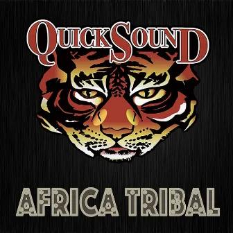 Africa Tribal by QUICKSOUND