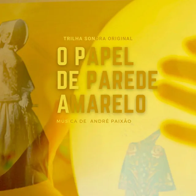 O Papel De Parede Amarelo (Trilha Sonora Original)