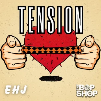 Tension by EHJ