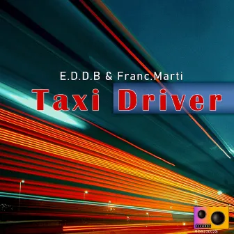 Taxi Driver by E.D.D.B