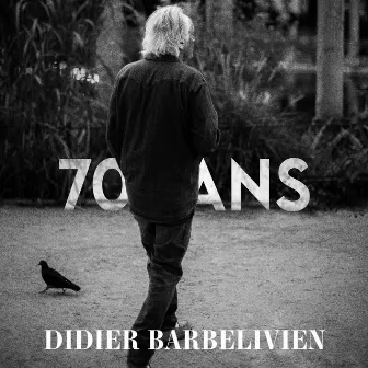 70 ans (2023 Edit) by Didier Barbelivien