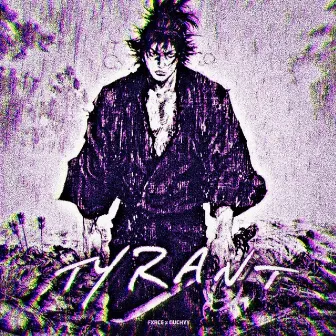 TYRANT (slowed + reverb) by 0UCHYY