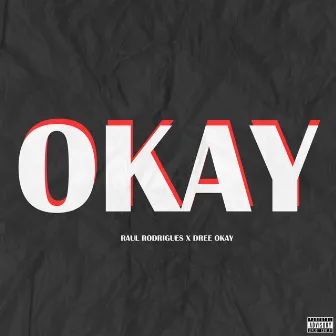 Okay by Raul Rodrigues