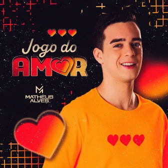 Jogo do Amor by Matheus Alves