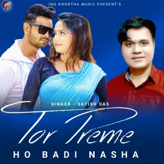 Tor Preme Ho Badi Nasha by 