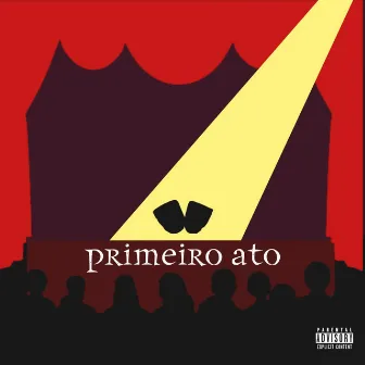 Primeiro Ato by Ice Tray