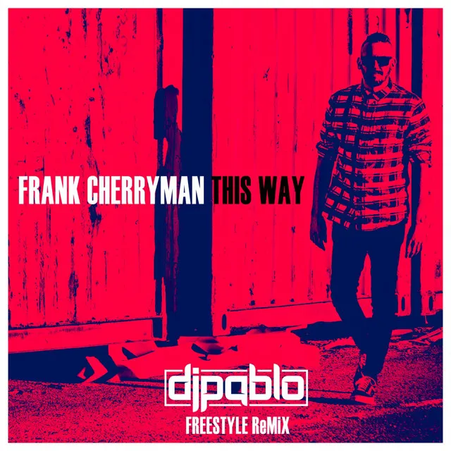 This Way - DjPablo Freestyle Remix